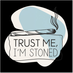 Stoned Posters and Art