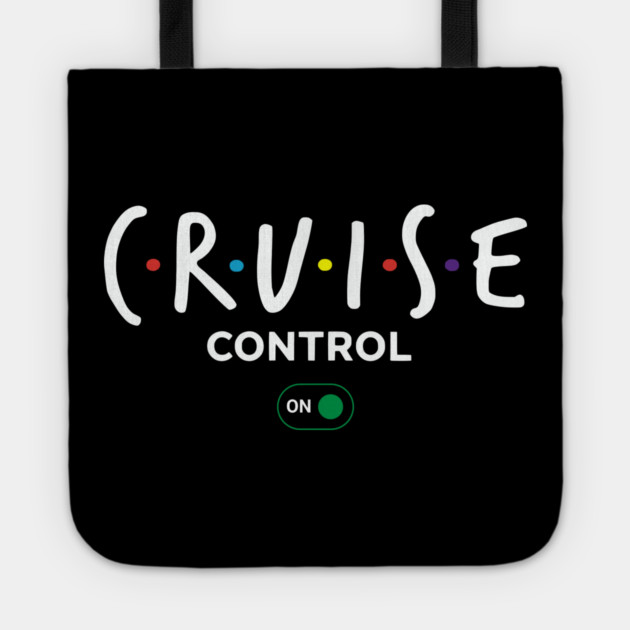 Cruise Control On - Funny Ship Vacation Retro Logo Tote by UrbanLifeApparel