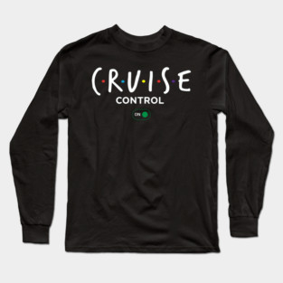 Cruise Control On - Funny Ship Vacation Retro Logo Long Sleeve T-Shirt