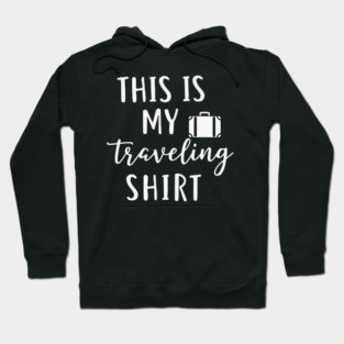 This is my Traveling Shirt - Simple Vacation Suitcase T Hoodie