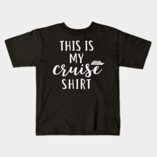 This is my Cruise Shirt - Ship Vacation Comfort Kids T-Shirt