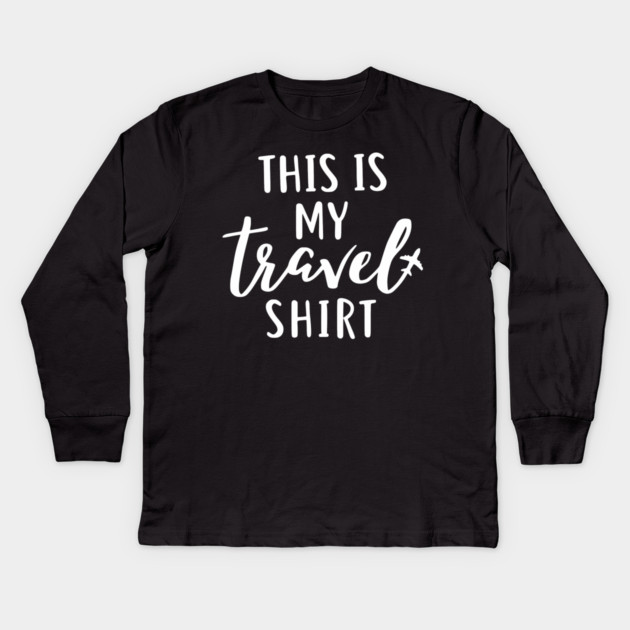 This is my Travel Shirt - Minimalist Airplane Vacation Tee Kids Long Sleeve T-Shirt by UrbanLifeApparel