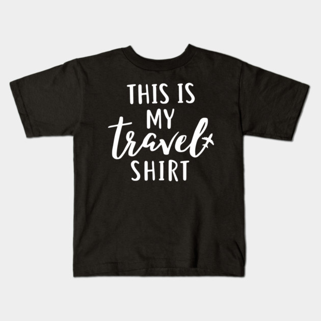 This is my Travel Shirt - Minimalist Airplane Vacation Tee Kids T-Shirt by UrbanLifeApparel