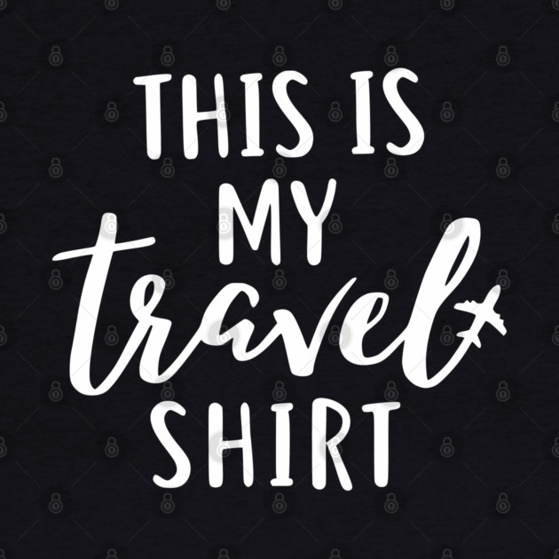 This is my Travel Shirt - Minimalist Airplane Vacation Tee by UrbanLifeApparel
