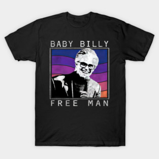 Baby Billy Free Man Vintage Style - Amine #4134 T-Shirt