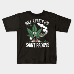 aint Paddys Irish Weed Marijuana THC St Patrick Day Kids T-Shirt