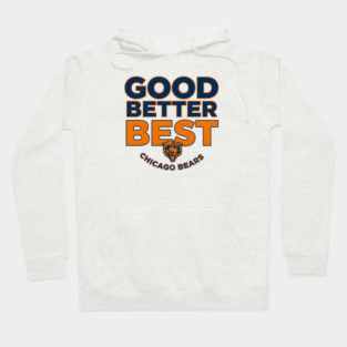 Good-Better-Best Hoodie