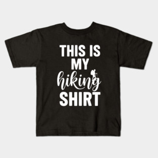 This is my Hiking Shirt - Trail Adventure Backpacking Kids T-Shirt