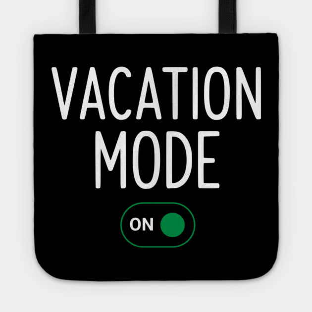 Vacation Mode ON Switch - Funny Simple Holiday Travel Switch Tote by UrbanLifeApparel