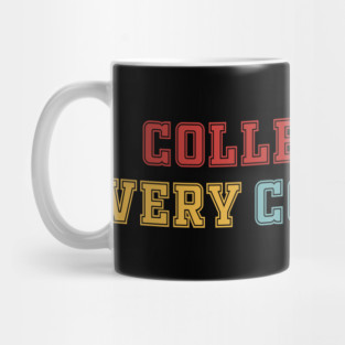 College Was Very Confusing Funny Quote Mug