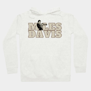 miles davis Hoodie