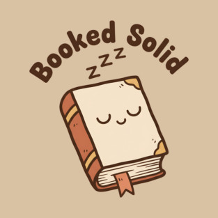 Booked Solid T-Shirt
