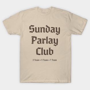 Sunday Parlay Club Sports Betting Typography T-Shirt