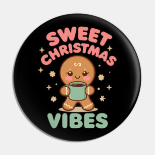 Cute Gingerbread Sweet Christmas Vibes Pin