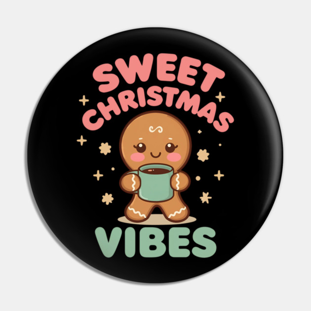 Cute Gingerbread Sweet Christmas Vibes Pin by Ink Lines