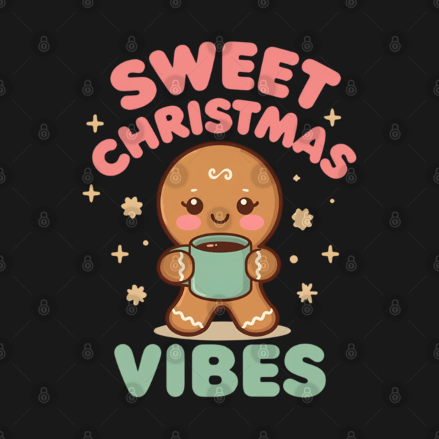 Cute Gingerbread Sweet Christmas Vibes by Ink Lines