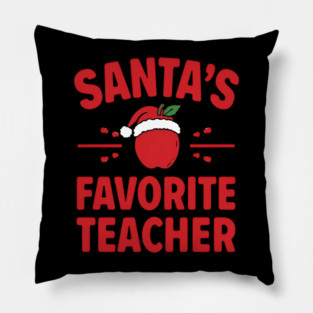 Santa’s Favorite Teacher Christmas Pillow