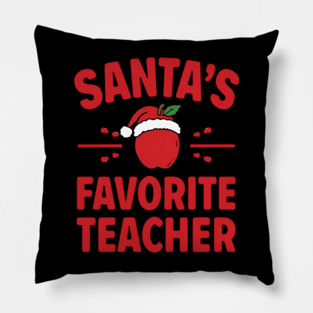 Santa’s Favorite Teacher Christmas Pillow by Ink Lines
