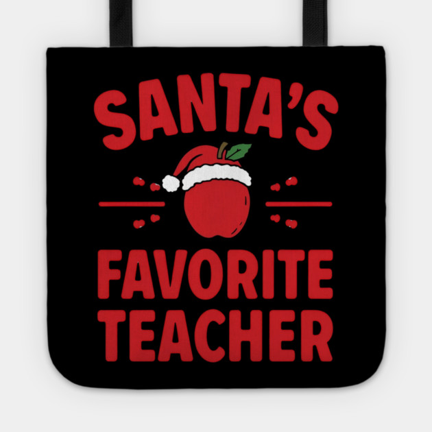 Santa’s Favorite Teacher Christmas Tote by Ink Lines