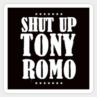 Shut-up-tony-romo Sticker