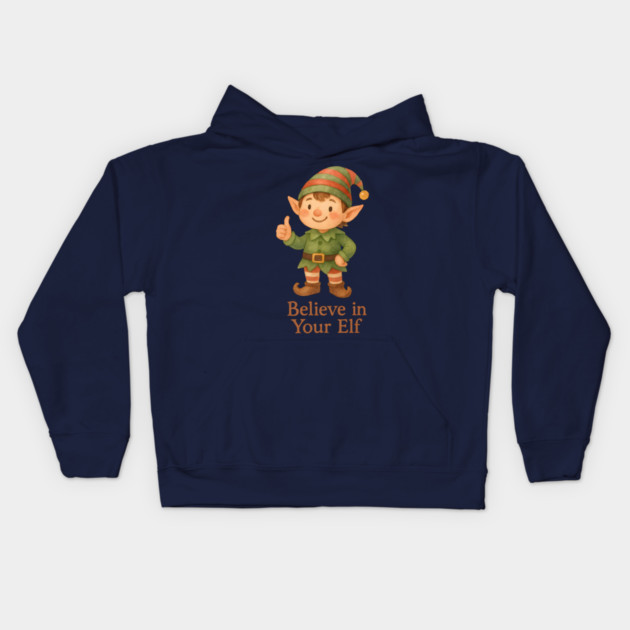 Believe in Your Elf Kids Hoodie by Rommel's Store 1