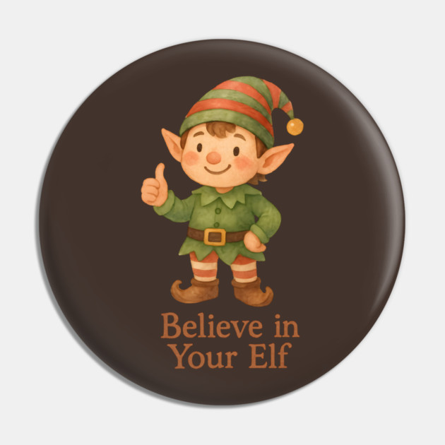 Believe in Your Elf Pin by Rommel's Store 1