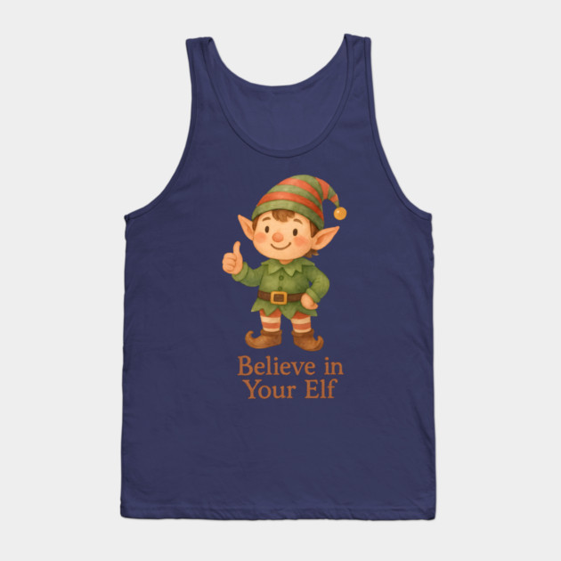 Believe in Your Elf Tank Top by Rommel's Store 1