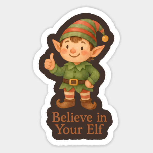 Believe in Your Elf Magnet by Rommel's Store 1