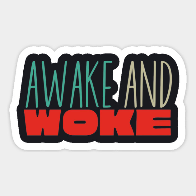Awake And Woke Magnet by Charles's Store 8