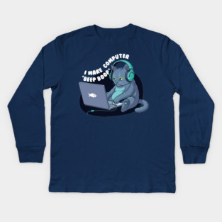Funny Programmer Cat: I Make Computers Beep Boop! Kids Long Sleeve T-Shirt