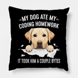 My Dog Ate My Coding Homework Pillow