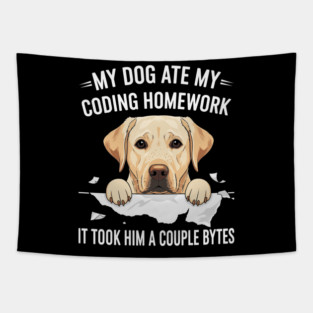 My Dog Ate My Coding Homework Tapestry