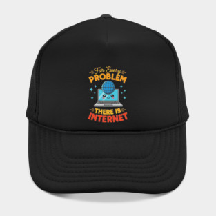 For Every Problem, There is Internet Hat