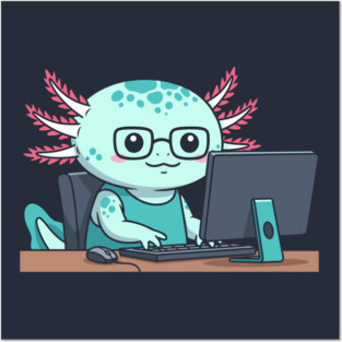 Cute Axolotl Programmer Posters and Art