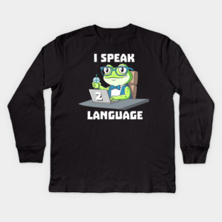 I Speak Two Language Kids Long Sleeve T-Shirt