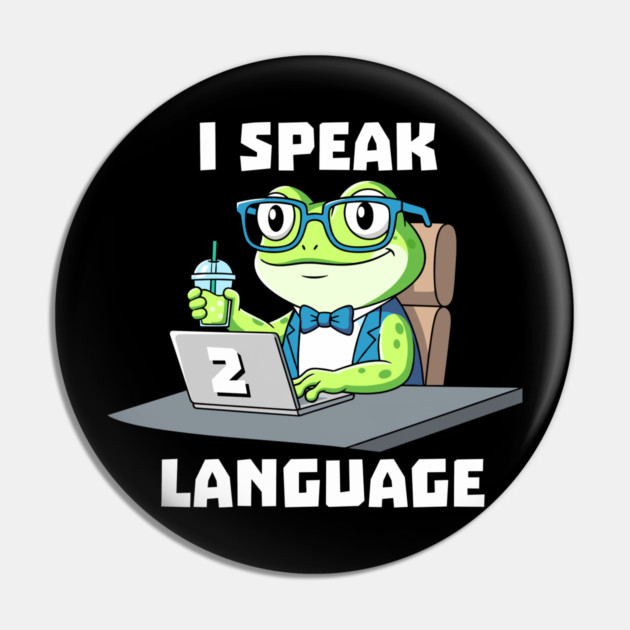 I Speak Two Language Pin by enrynz