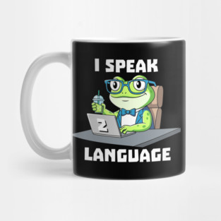 I Speak Two Language Mug