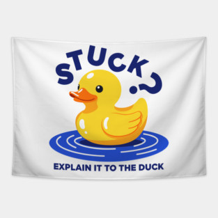 Stuck? Explain It To The Duck Tapestry