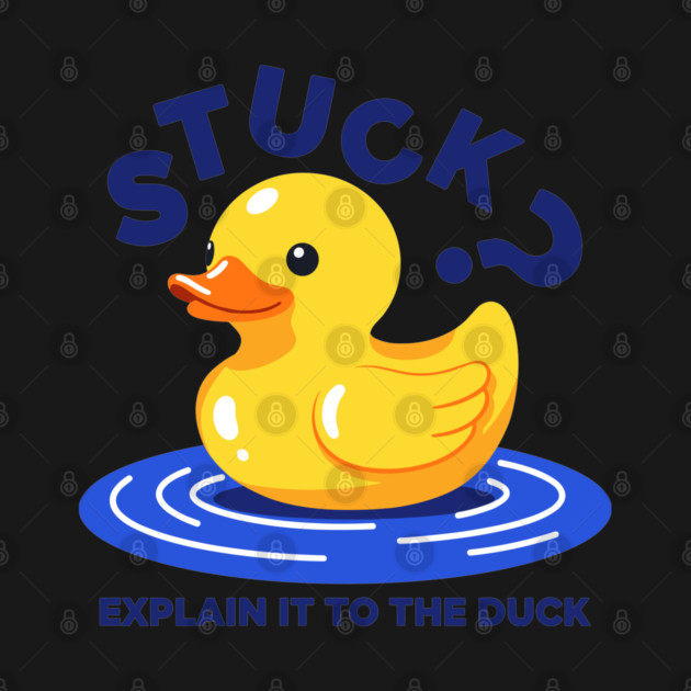 Stuck? Explain It To The Duck by enrynz