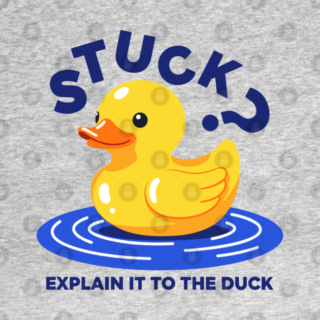 Stuck? Explain It To The Duck by enrynz