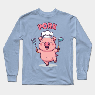 Pork Chef Fun Long Sleeve T-Shirt