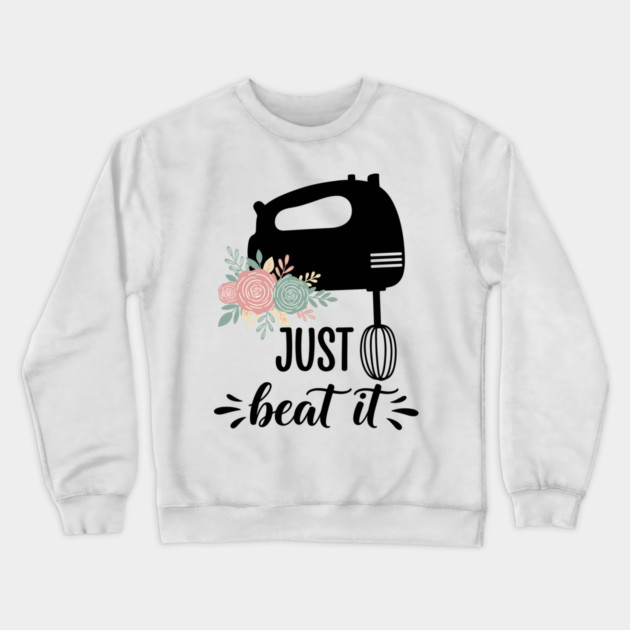 Just Beat It Mixer Crewneck Sweatshirt by enrynz
