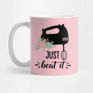 Just Beat It Mixer Mug