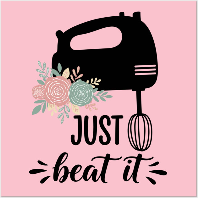Just Beat It Mixer Wall Art by enrynz