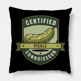 Certified Pickle Connoisseur Pillow