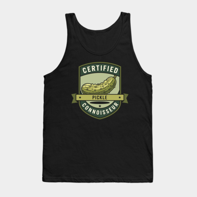 Certified Pickle Connoisseur Tank Top by enrynz