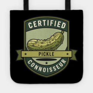 Certified Pickle Connoisseur Tote