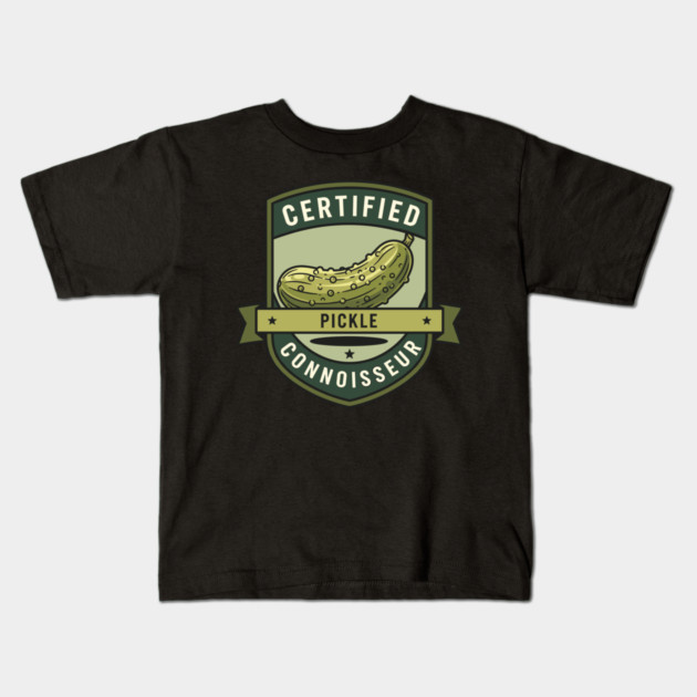 Certified Pickle Connoisseur Kids T-Shirt by enrynz