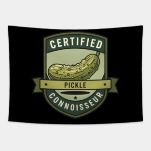 Certified Pickle Connoisseur Tapestry