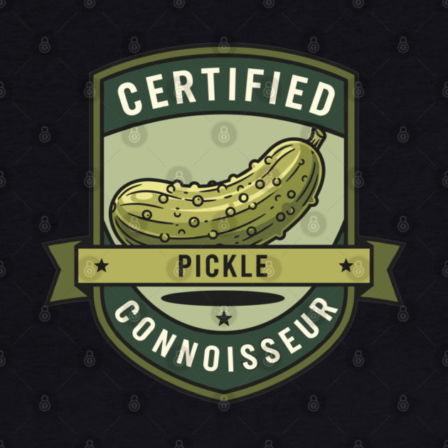 Certified Pickle Connoisseur by enrynz
